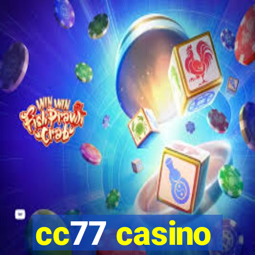 cc77 casino