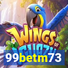 99betm73