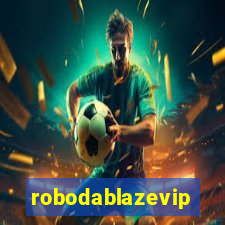 robodablazevip