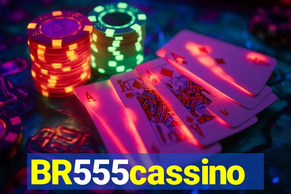 BR555cassino