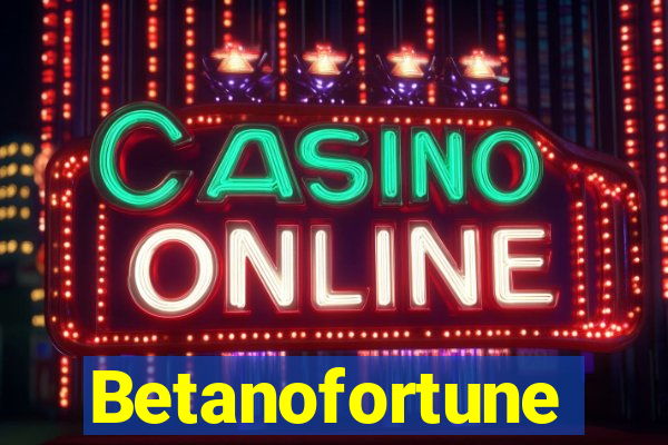 Betanofortune