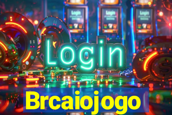 Brcaiojogo