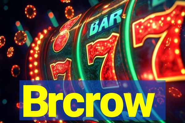 Brcrow