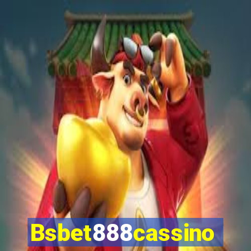 Bsbet888cassino