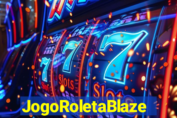 JogoRoletaBlaze