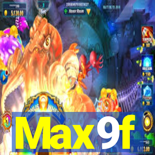 Max9f