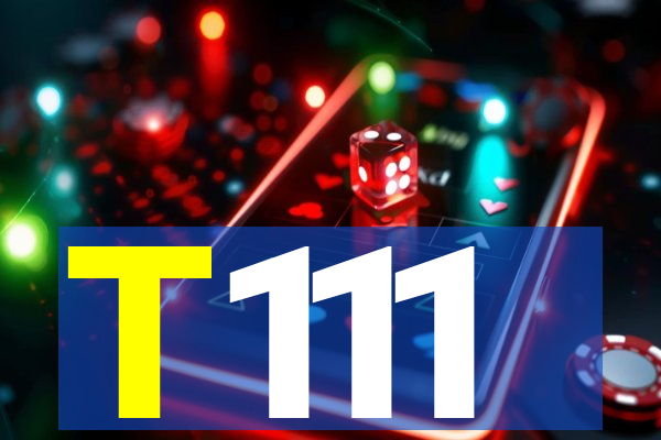 T111