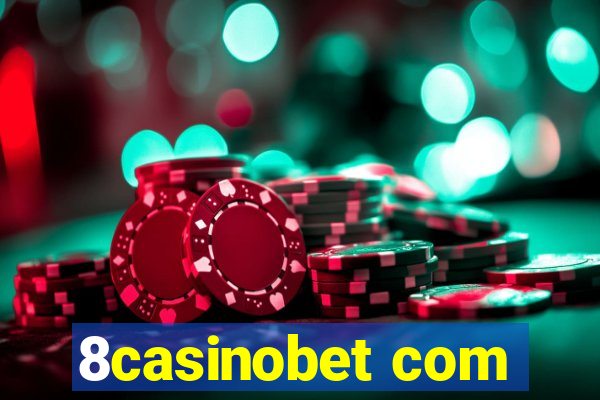 8casinobet com