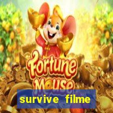 survive filme completo dublado