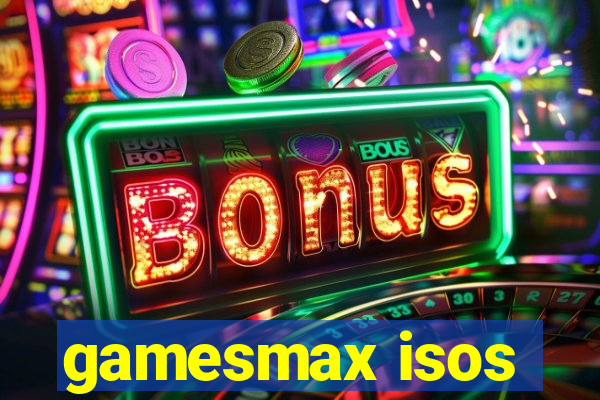 gamesmax isos