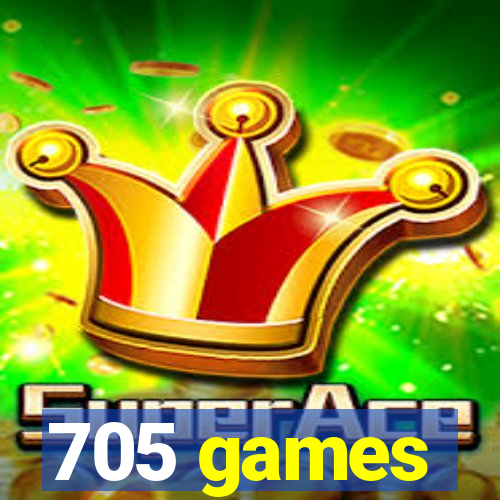 705 games