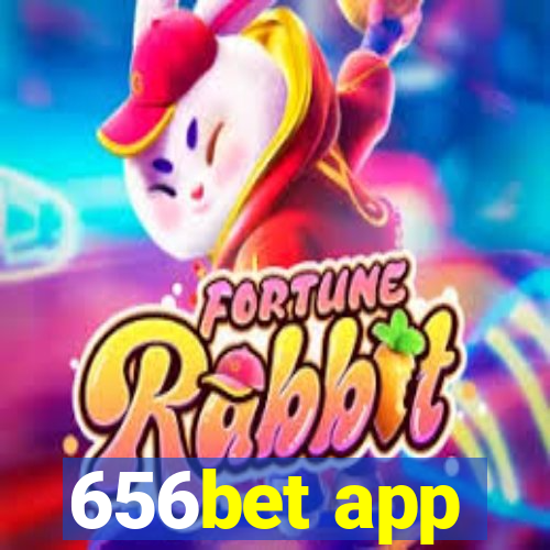 656bet app