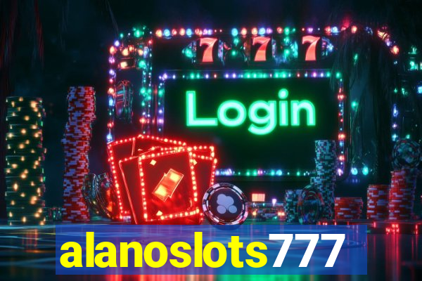 alanoslots777