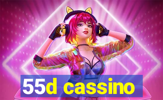 55d cassino