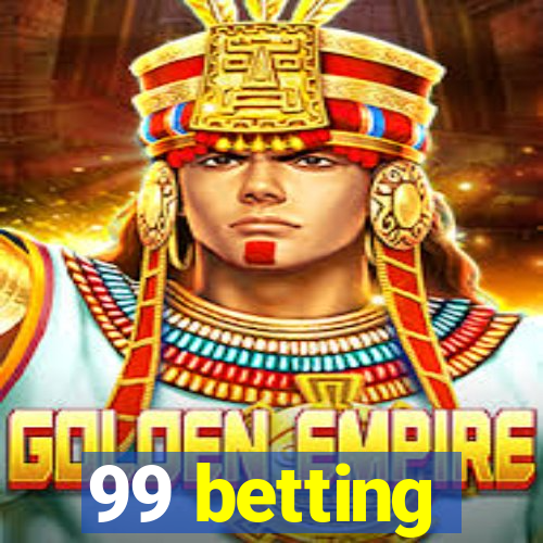 99 betting