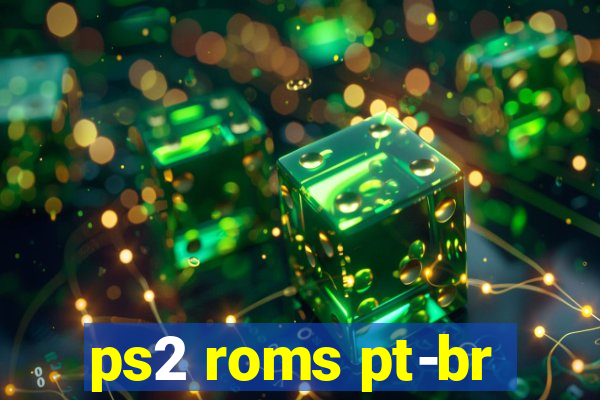 ps2 roms pt-br