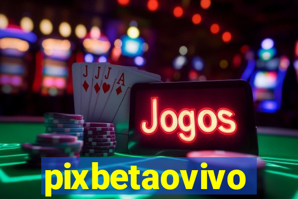 pixbetaovivo