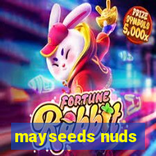 mayseeds nuds