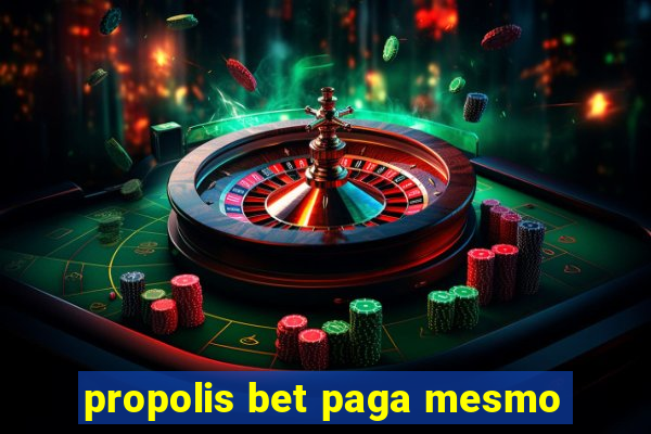 propolis bet paga mesmo