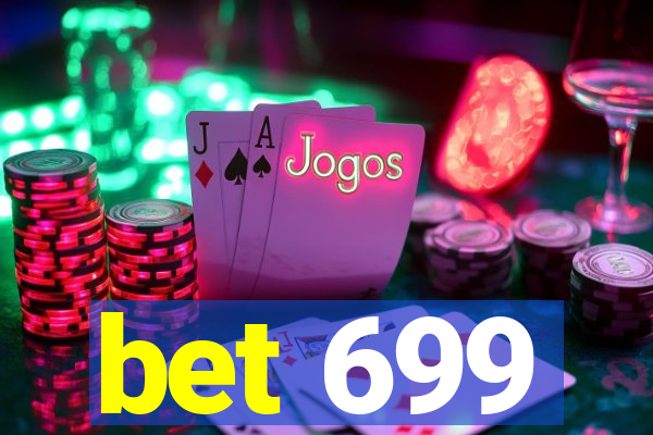 bet 699