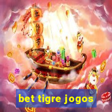 bet tigre jogos