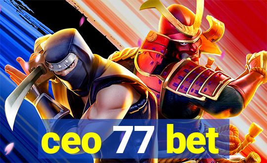 ceo 77 bet