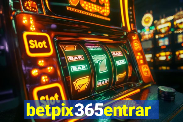 betpix365entrar