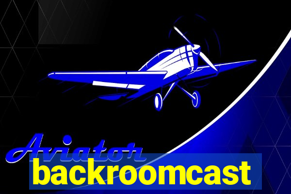 backroomcast