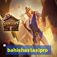 bahishastasipro.info