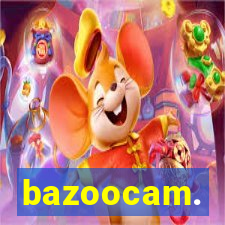 bazoocam.