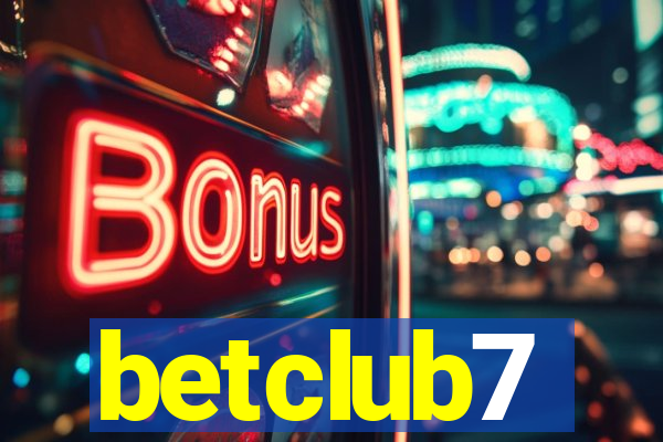 betclub7