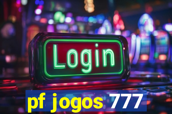 pf jogos 777