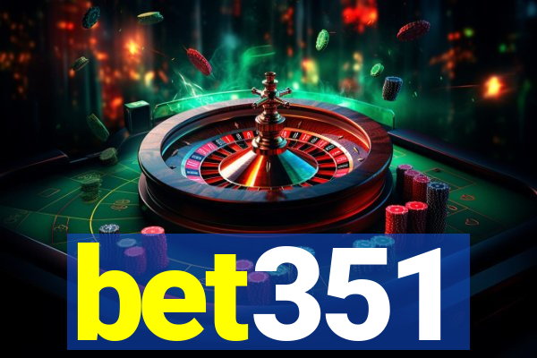 bet351