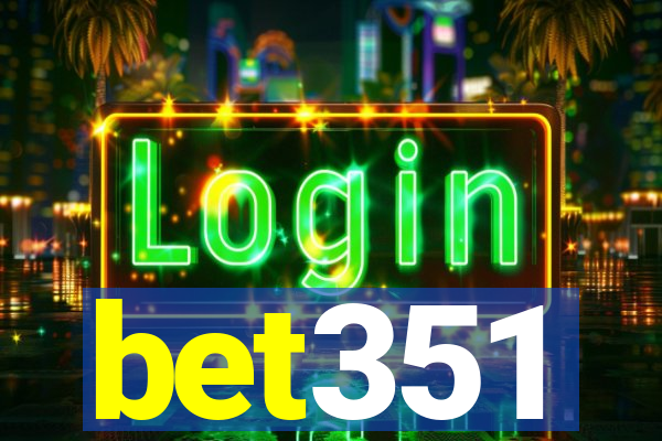 bet351