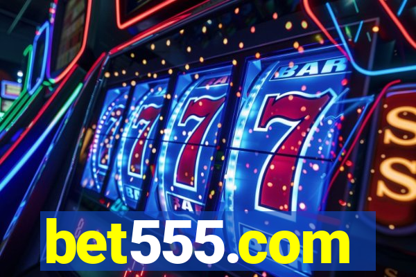 bet555.com