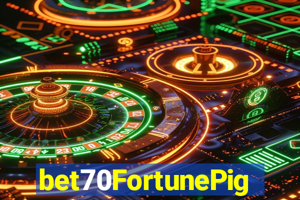 bet70FortunePig