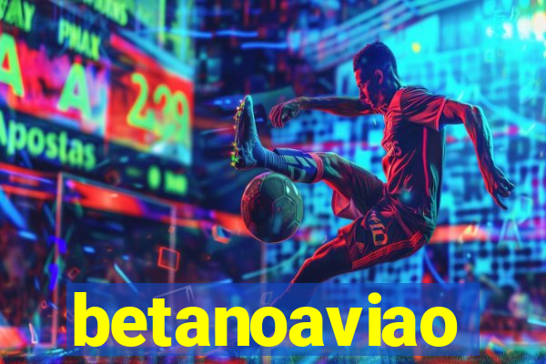 betanoaviao