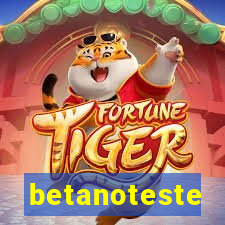 betanoteste