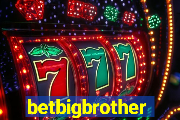 betbigbrother