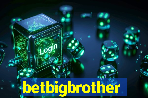 betbigbrother