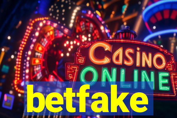 betfake