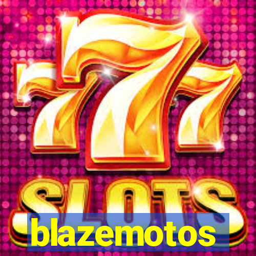 blazemotos