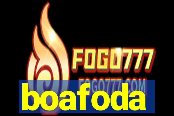 boafoda