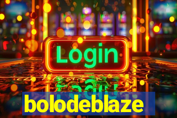 bolodeblaze