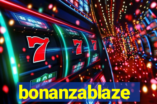 bonanzablaze