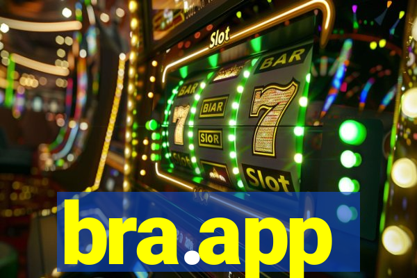 bra.app