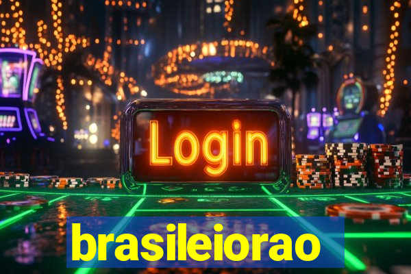 brasileiorao