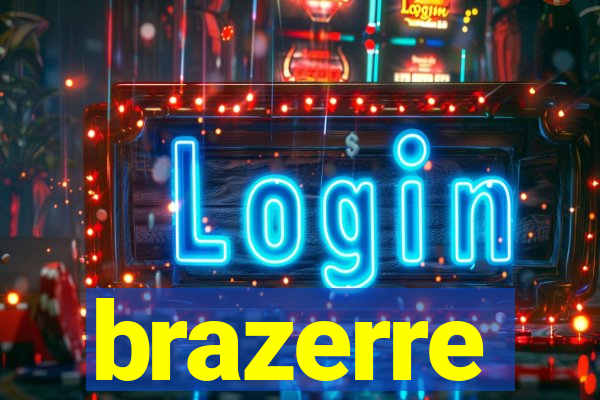 brazerre