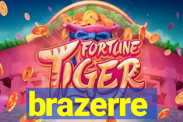 brazerre