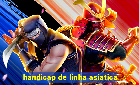 handicap de linha asiatica